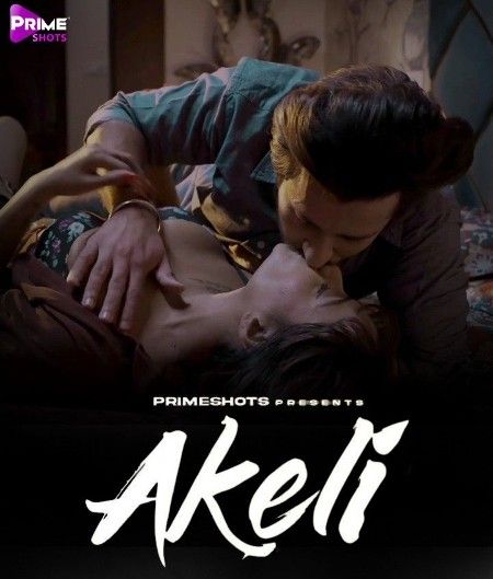 Akeli (2023) S01E04 Hindi Web Series [PrimeShots]